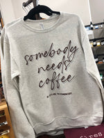 Somebody Needs Coffee Sweatshirt - Oatmeal/Brown